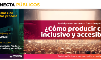 ¿Cómo producir cine inclusivo y accesible?